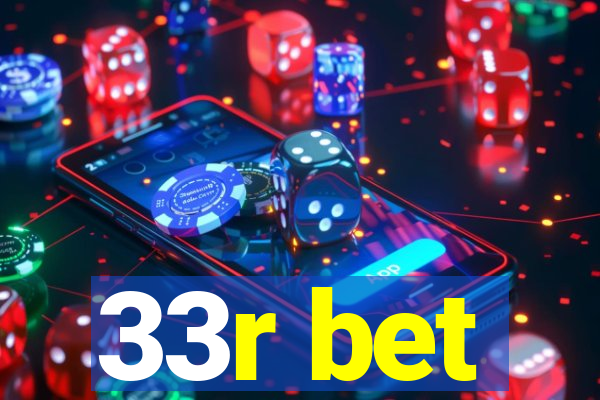 33r bet